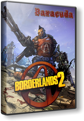 Borderlands 2 [v.1.1.3] (2012/PC/RePack/Rus)