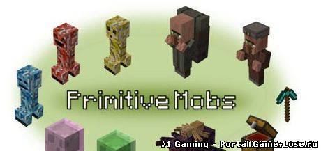 Primitive Mobs Мод для Minecraft [1.6.2]
